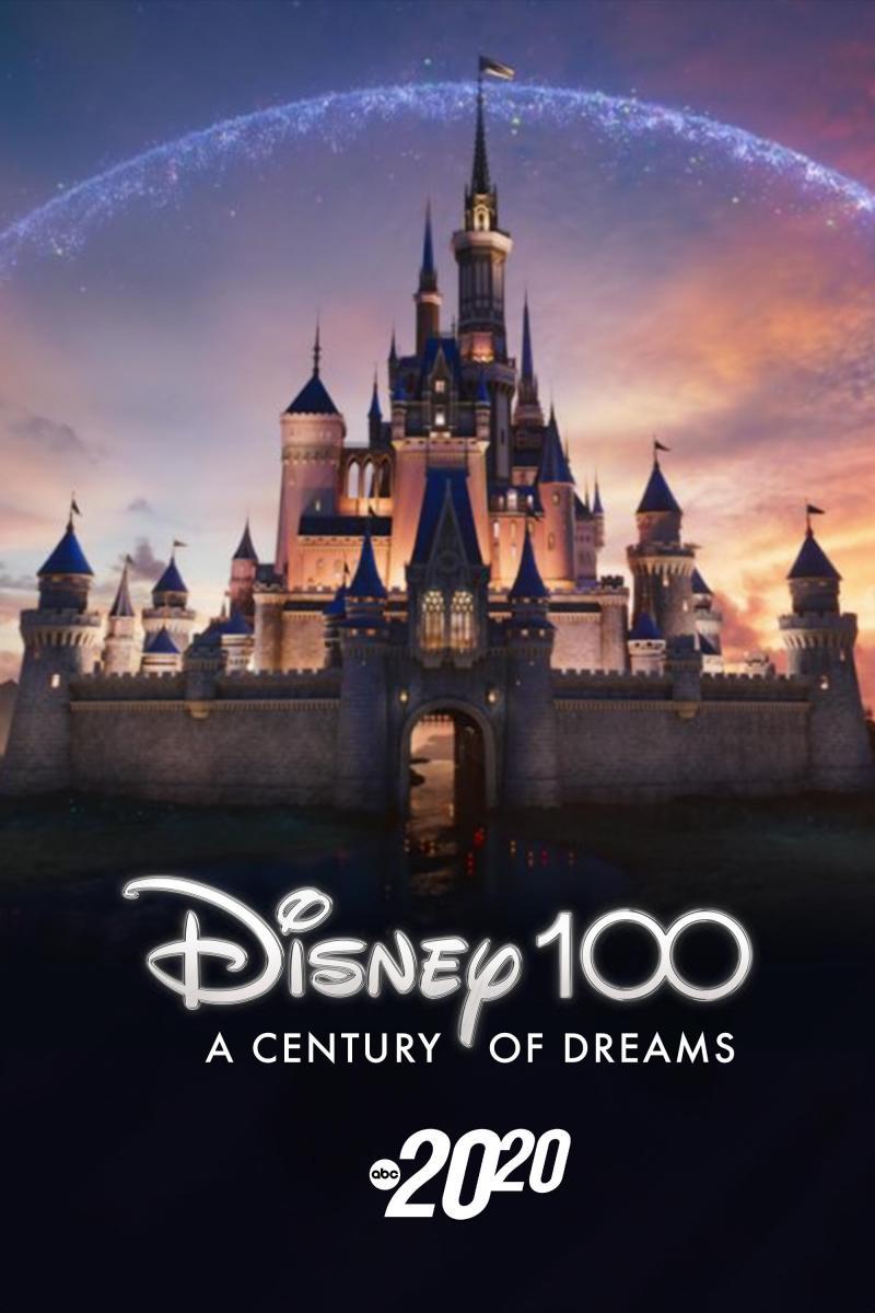 Disney 100: A Century of Dreams - A Special Edition of 20/20