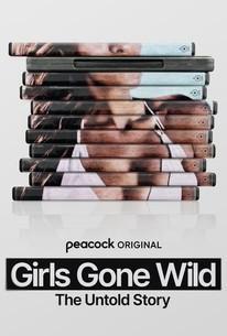 Girls Gone Wild: The Untold Story