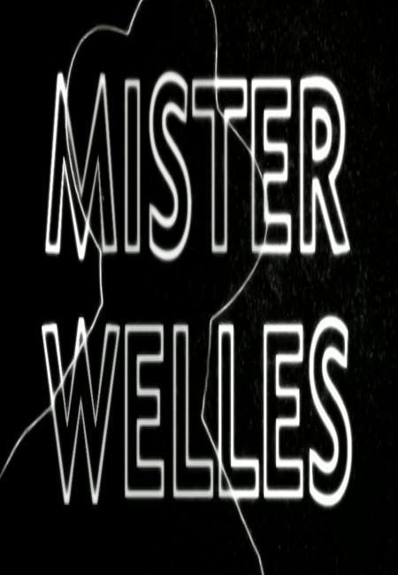 Mister Welles (2015)