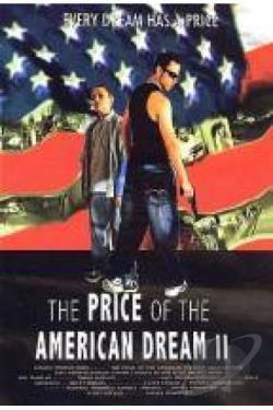 The Price of the American Dream II