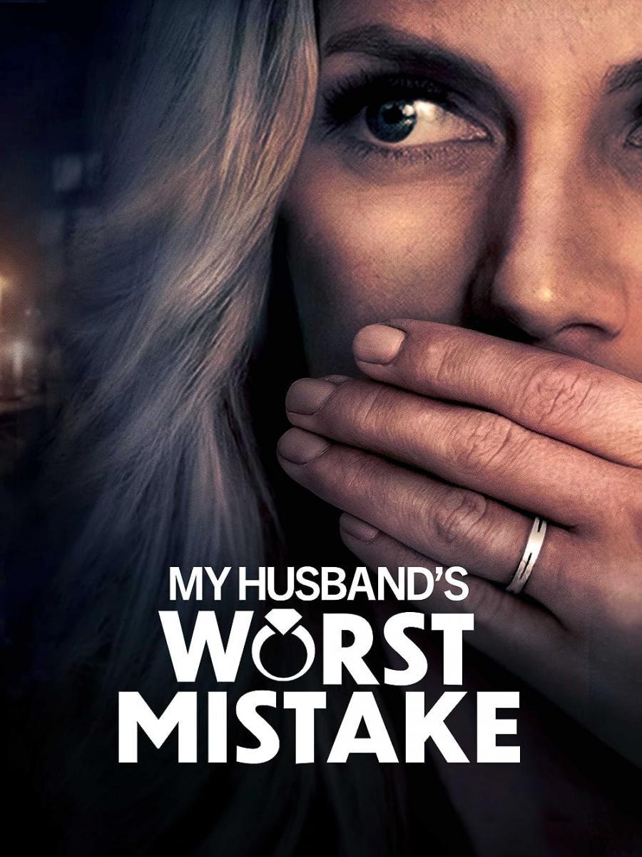 My Husband's Worst Mistake (TV)