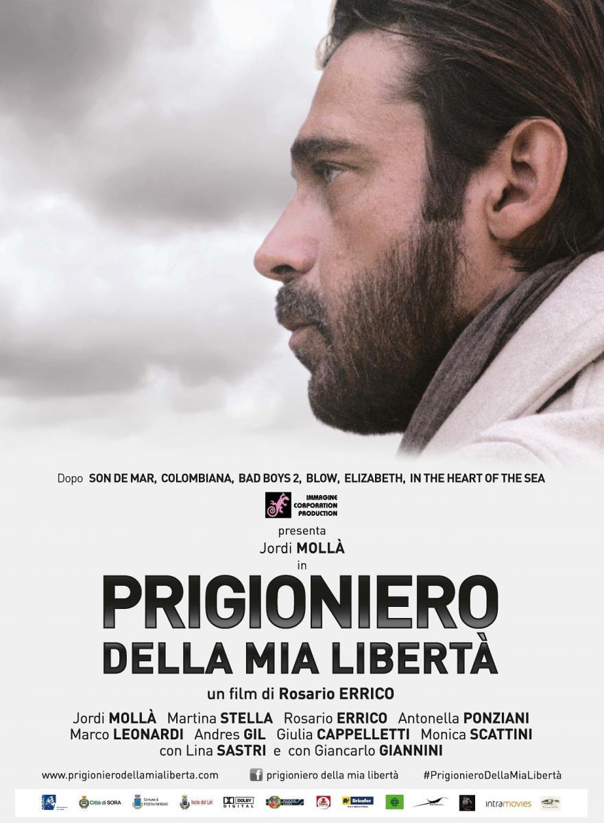 Prigioniero della mia libertà