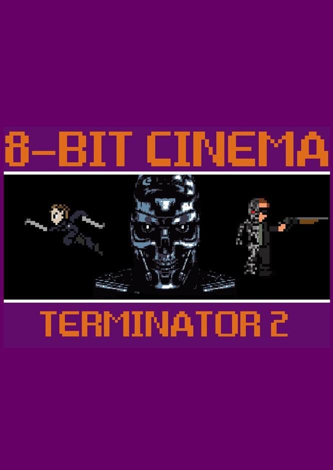 8 Bit Cinema: Terminator 2 (S)