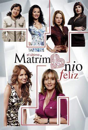 El último matrimonio feliz (Serie de TV)