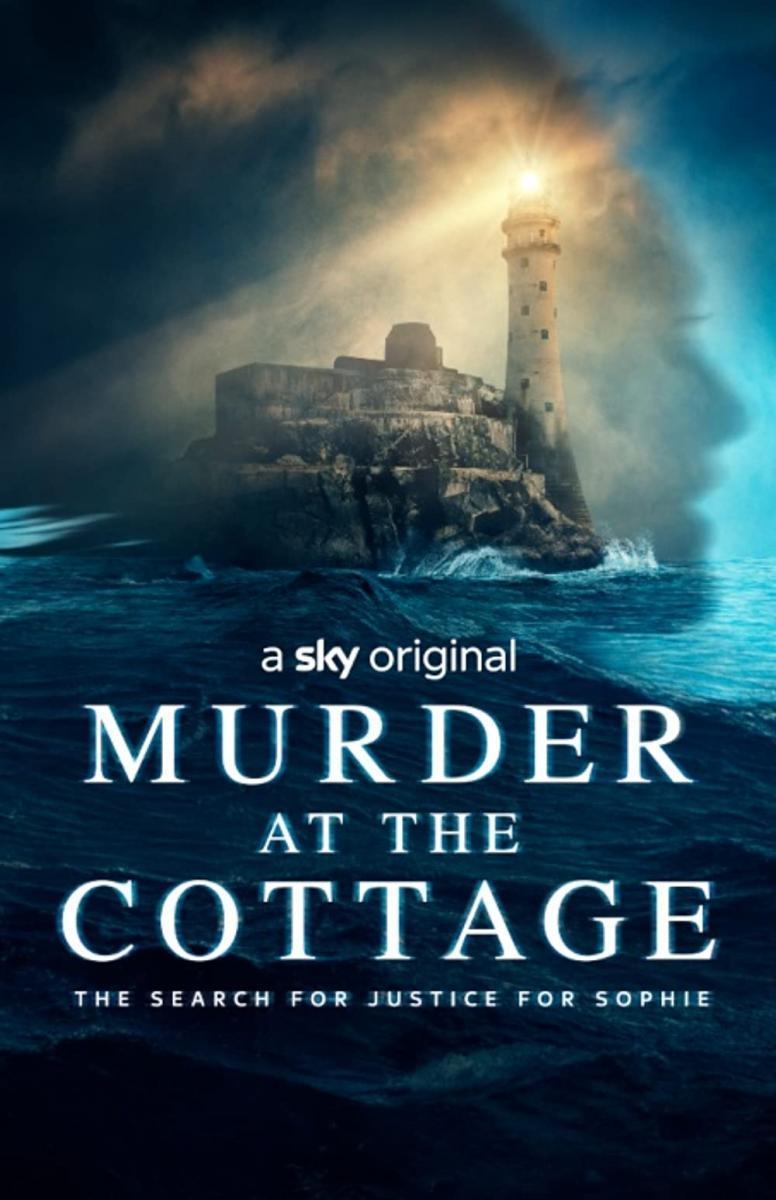 Murder at the Cottage: The Search for Justice for Sophie (TV Miniseries) (2021)