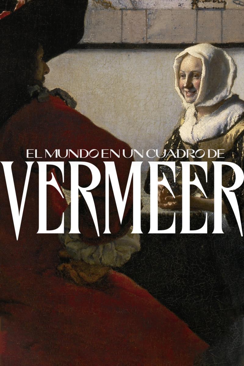 El mundo en un cuadro de Vermeer