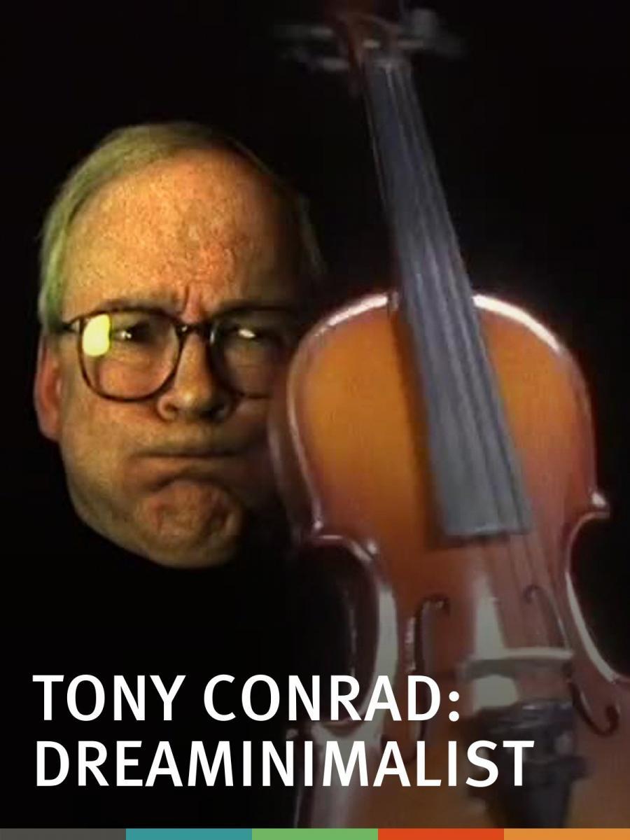 Tony Conrad, DreaMinimalist