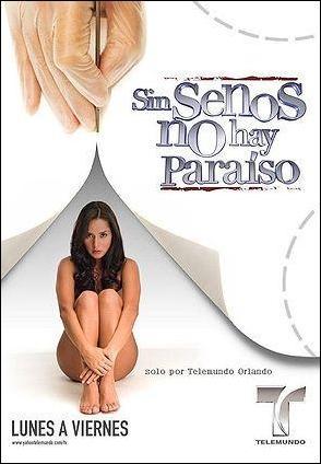 Sin senos no hay paraíso (Serie de TV)