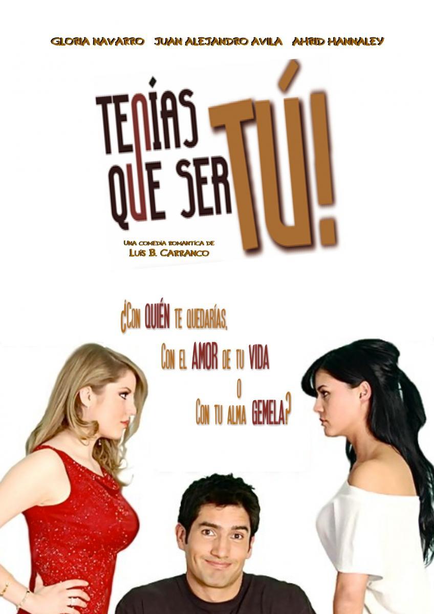 Tenías que ser tú