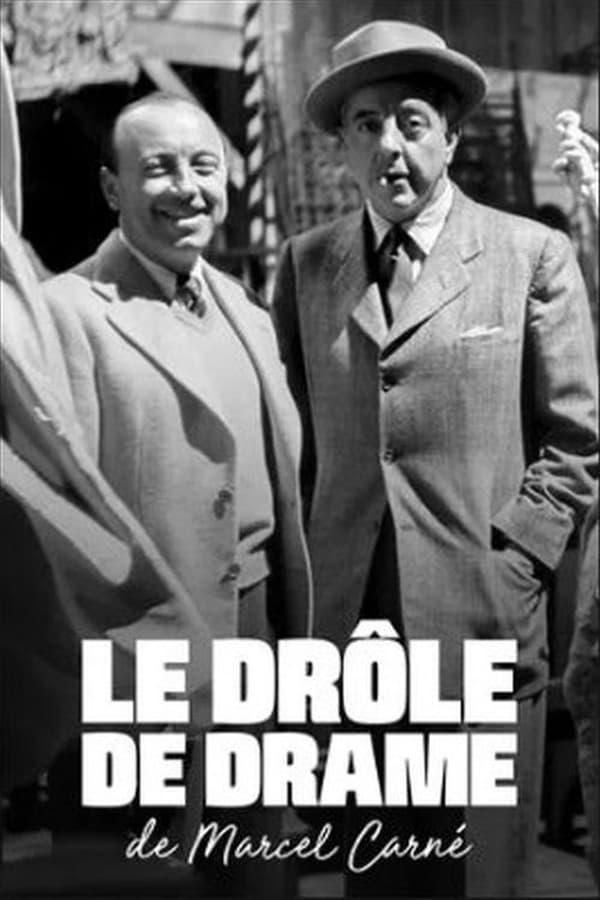 Le drôle de drame de Marcel Carné (TV)