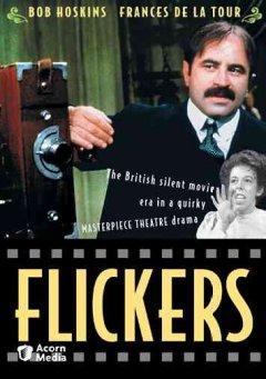 Flickers (TV Miniseries)