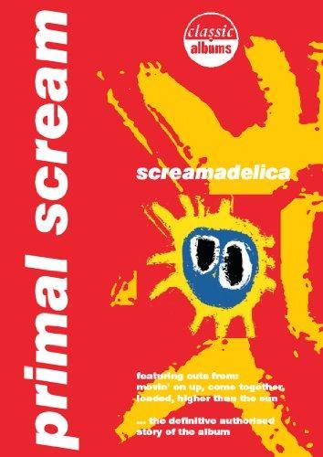 Classic Albums: Primal Scream - Screamadelica