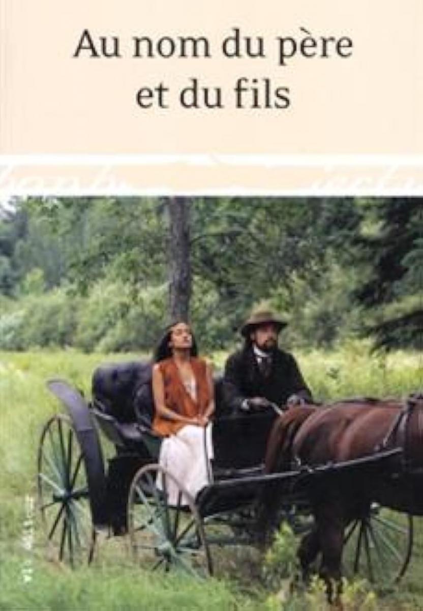 Au nom du père et du fils (TV Series)