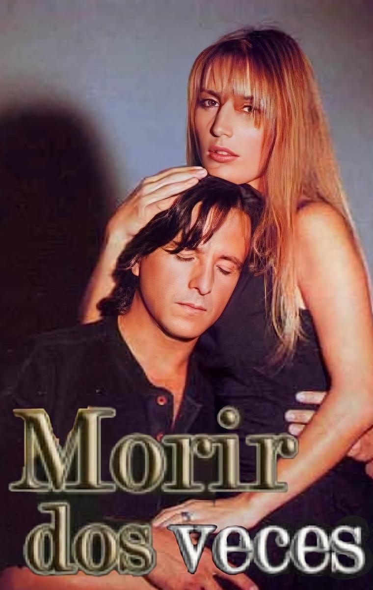 Morir dos veces (TV Series) (1996)