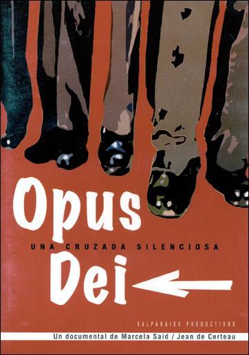 Opus Dei, una cruzada silenciosa