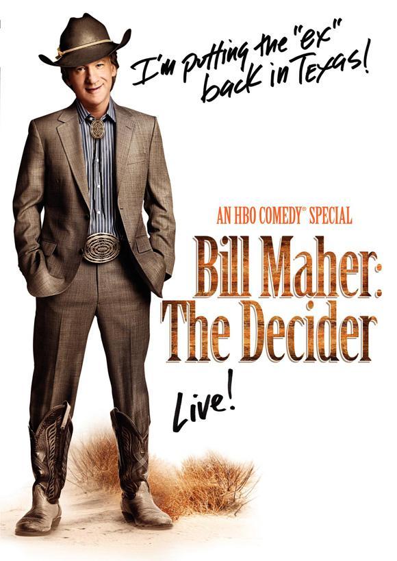 Bill Maher: The Decider