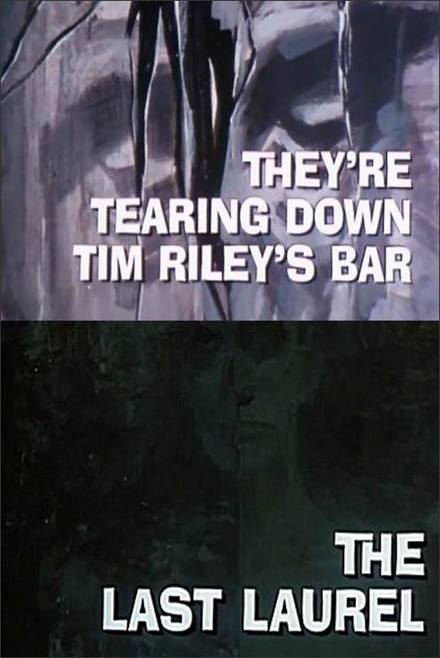 Galería Nocturna: Están derribando el bar de Tim Riley - El último laurel (TV) (1971)