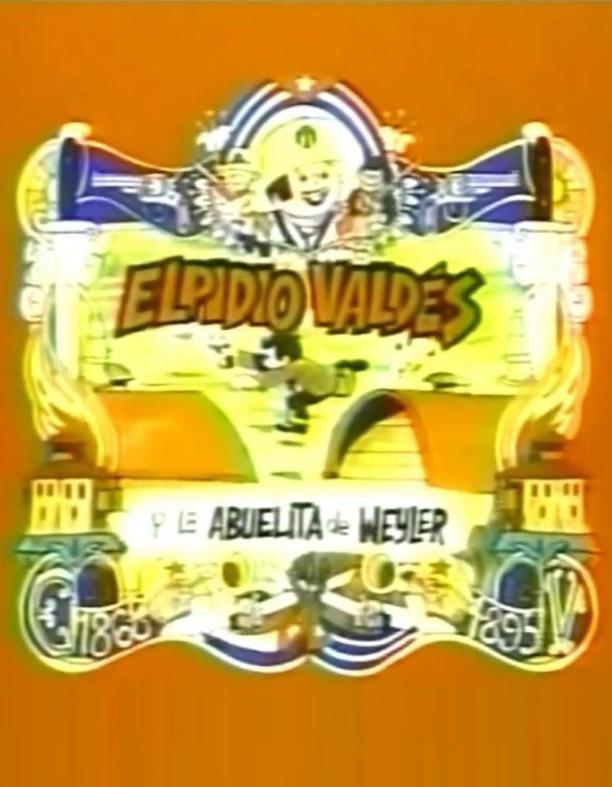 Elpidio Valdés y la abuelita de Weyler (C)