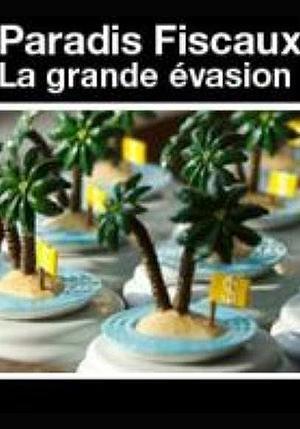 Paradis fiscaux, la grande évasion (TV)