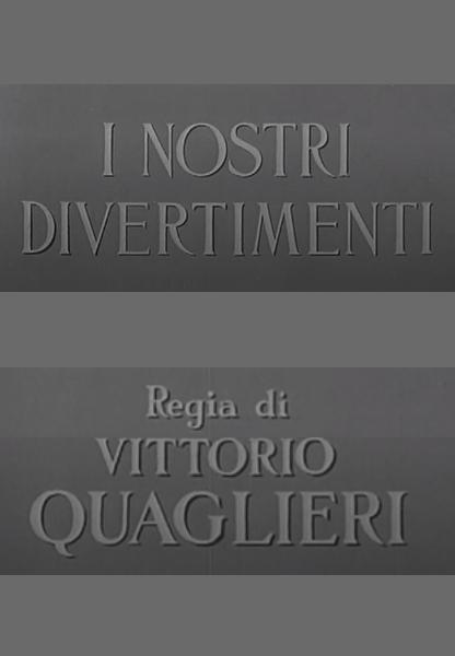 I nostri divertimenti (C)