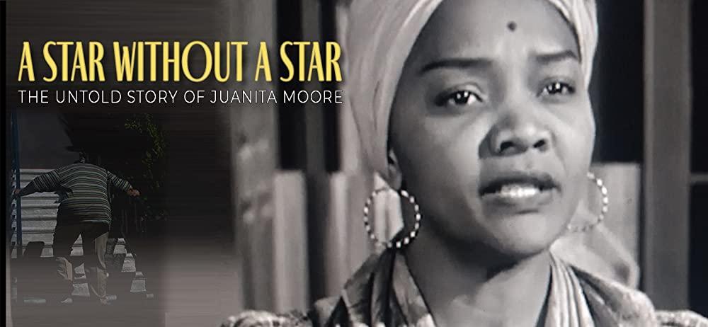 A Star Without a Star: The Untold Juanita Moore Story