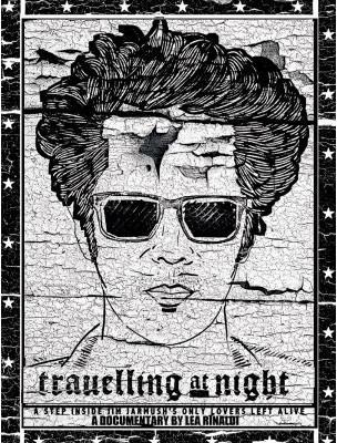 Travelling at Night with Jim Jarmusch