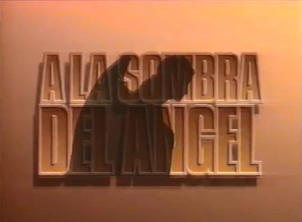 A la sombra del ángel (Serie de TV)