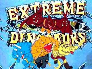 Extreme Dinosaurs (Serie de TV)