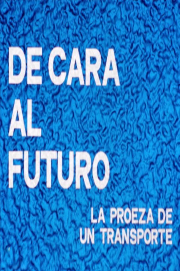 De cara al futuro: La proeza de un transporte