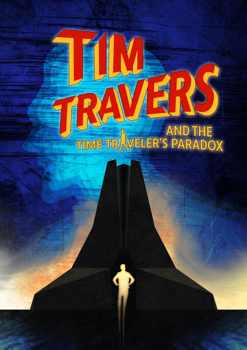 Tim Travers & the Time Travelers Paradox