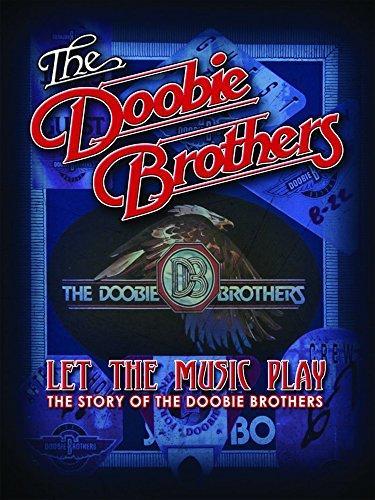 The Doobie Brothers: Let the Music Play