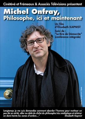 Michel Onfray, philosophe ici et maintenant est