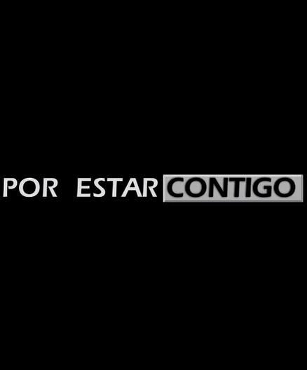 Por estar contigo (C)