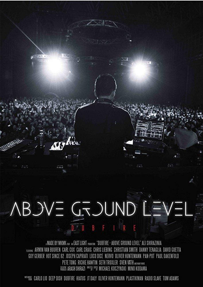 Above Ground Level: Dubfire