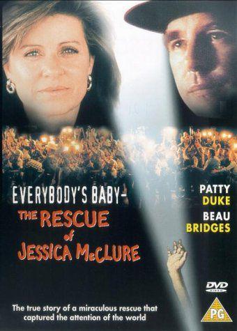 Everybody's Baby: The Rescue of Jessica McClure