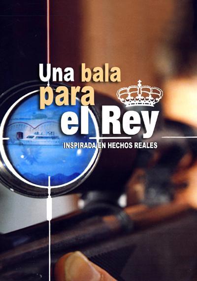 Una bala para el rey (TV Miniseries)