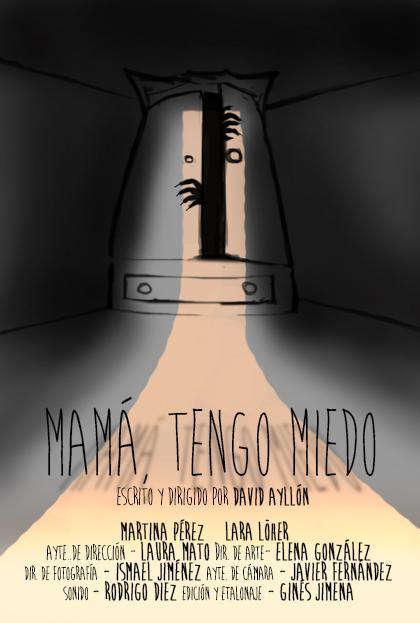 Mamá, tengo miedo (S)