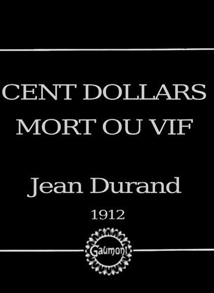 Cent dollars mort ou vif (C)