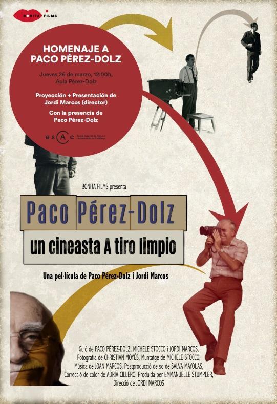 Paco Pérez-Dolz: un cineasta A tiro limpio