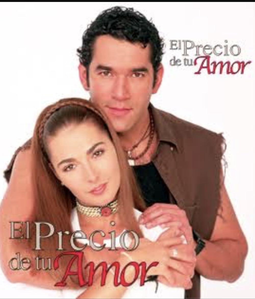 El precio de tu amor (TV Series)