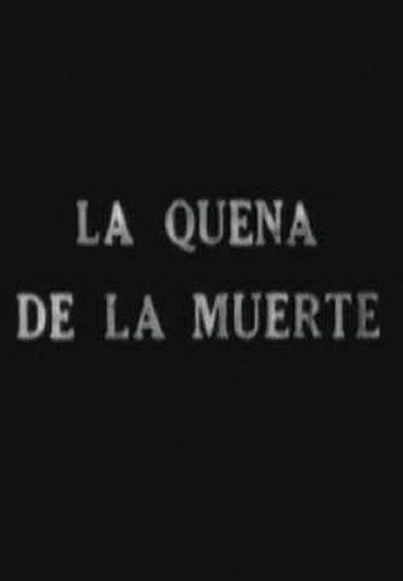 La quena de la muerte