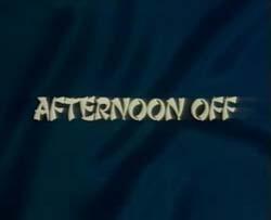 Afternoon Off (TV)