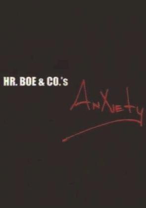 Hr. Boe & Co.'s Anxiety