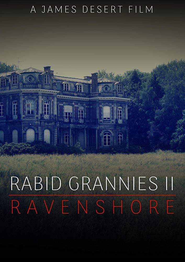 Rabid Grannies 2: Ravenshore