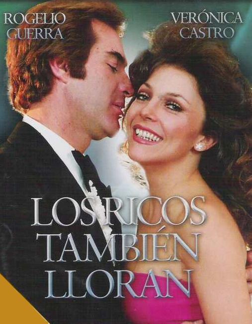 Los ricos también lloran (Serie de TV)