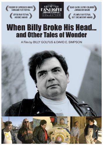 When Billy Broke His Head... and Other Tales of Wonder