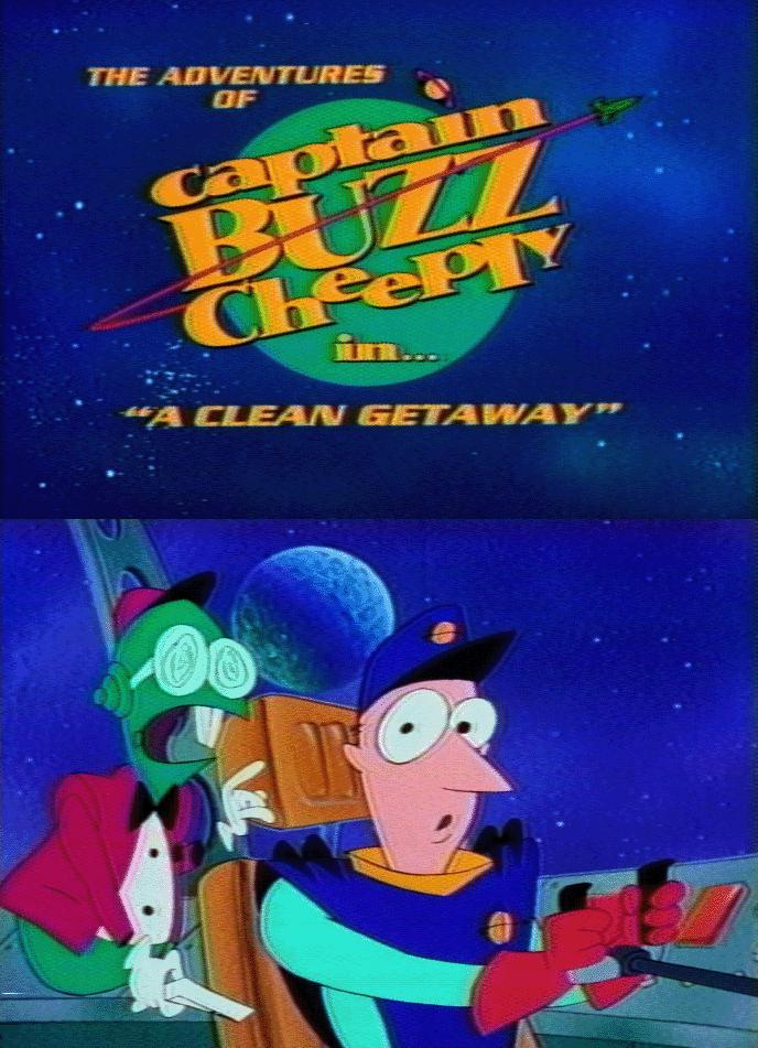 The Adventures of Captain Buzz Cheeply in 'A Clean Getaway' (TV) (C)