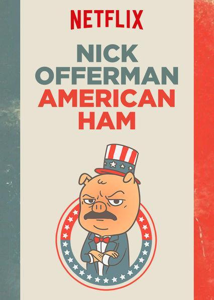 Nick Offerman: American Ham