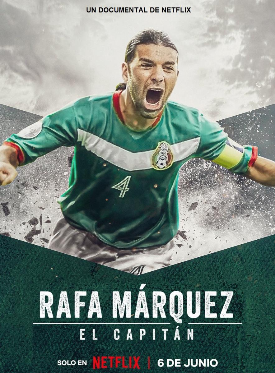 Rafa Márquez: El Capitán