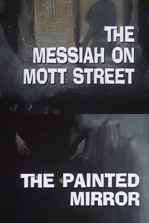 Galería Nocturna: El mesías en la calle Mott - El espejo pintado (TV) (1971)